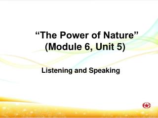 “The Power of Nature” (Module 6, Unit 5)