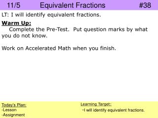 11/5		Equivalent Fractions			#38