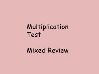 Multiplication Test Mixed Review