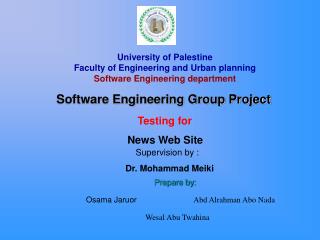 University of Palestine Faculty of Engineering and Urban planning Software Engineering department