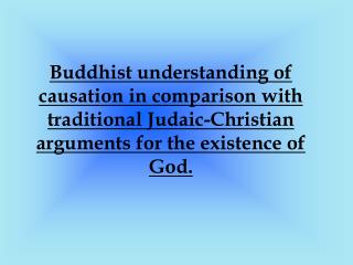 Judaic-Christian arguments for the existence of God.