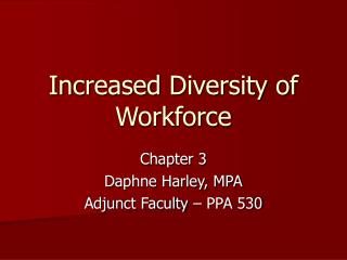 Increased Diversity of Workforce