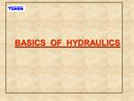 BASICS OF HYDRAULICS