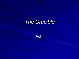 The Crucible