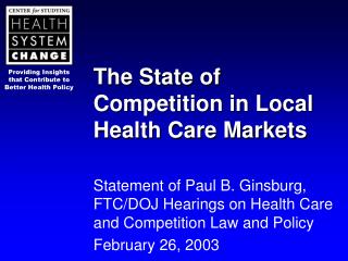 The State of Competition in Local Health Care Markets