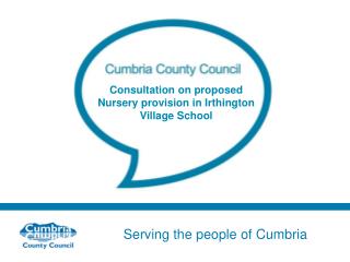 Consultation on proposed Nursery provision in Irthington Village School