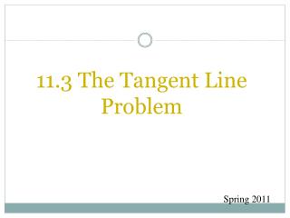 11.3 The Tangent Line Problem