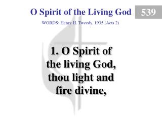 O Spirit of the Living God (Verse 1)