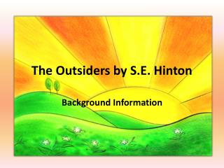 The Outsiders by S.E. Hinton