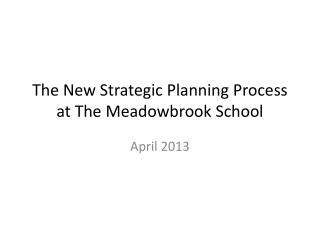 The New Strategic Planning Process at The Meadowbrook School