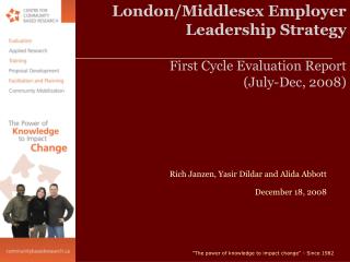 London/Middlesex Employer Leadership Strategy First Cycle Evaluation Report (July-Dec, 2008)