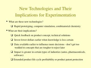 New Technologies and Their Implications for Experimentation