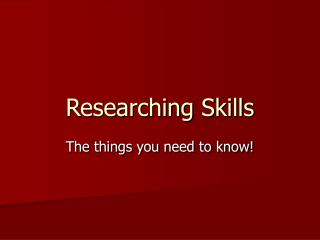Researching Skills