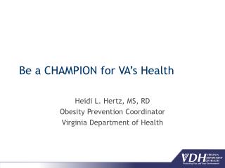 Be a CHAMPION for VA’s Health