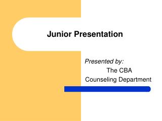 Junior Presentation