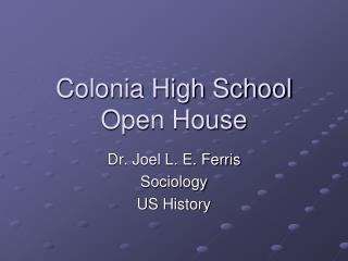 Colonia High School Open House