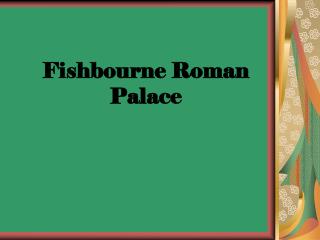 Fishbourne Roman Palace