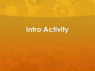 Intro Activity