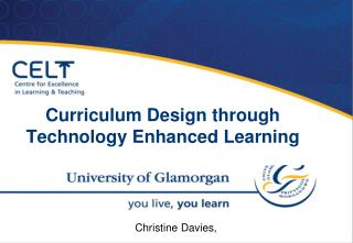 Curriculum Design through Technology Enhanced Learning