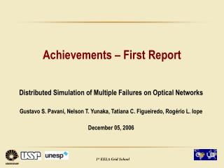 Achievements – First Report
