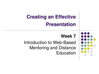 Creating an Effective Presentation