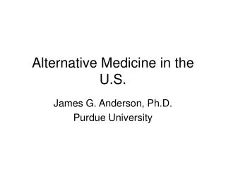 Alternative Medicine in the U.S.