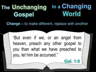 The Unchanging Gospel