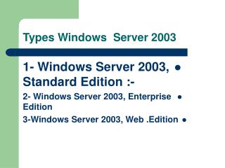 Types Windows Server 2003