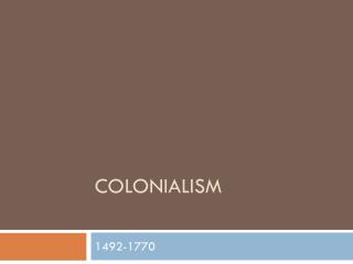 Colonialism