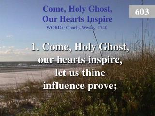 Come, Holy Ghost, Our Hearts Inspire (1)