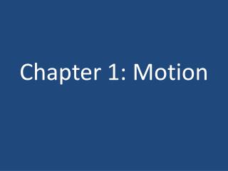 Chapter 1: Motion