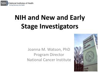 NIH and New and Early Stage Investigators