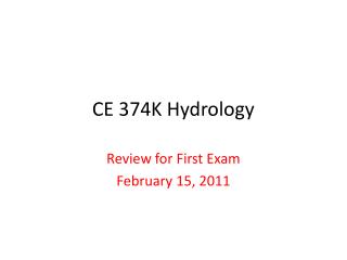 CE 374K Hydrology