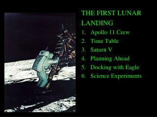 THE FIRST LUNAR LANDING Apollo 11 Crew Time Table Saturn V Planning Ahead Docking with Eagle