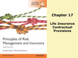 Chapter 17 Life Insurance Contractual Provisions