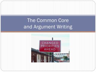 The Common Core and Argument Writing