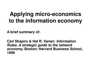 Applying micro-economics to the information economy