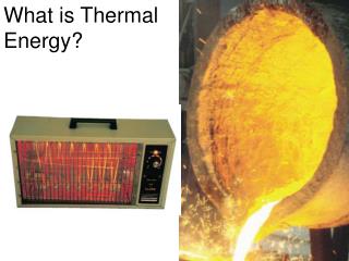What is Thermal Energy?