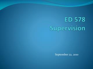 ED 578 Supervision