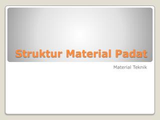 Struktur Material Padat
