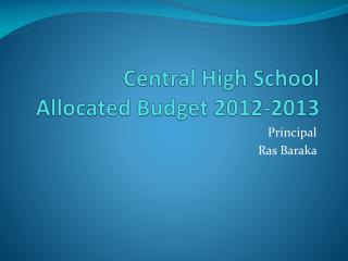 Central High School Allocated Budget 2012-2013
