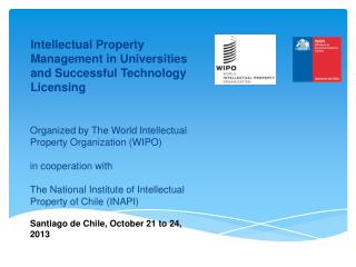 Organized by The World Intellectual Property Organization (WIPO) in cooperation with