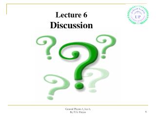 Lecture 6 Discussion