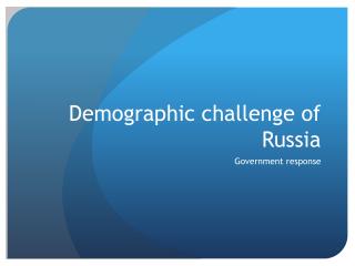 Demographic challenge of Russia