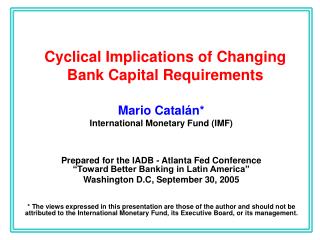 Cyclical Implications of Changing Bank Capital Requirements