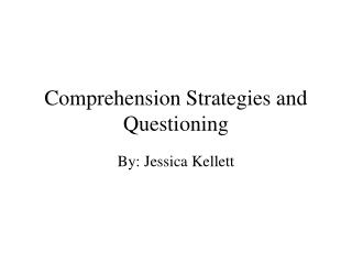 Comprehension Strategies and Questioning