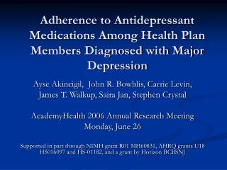 Adherence to Antidepressant Medications Among Health Plan Members Diagnosed with Major Depression