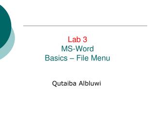 Lab 3 MS-Word Basics – File Menu