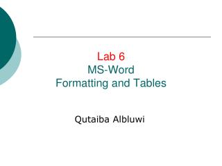 Lab 6 MS-Word Formatting and Tables