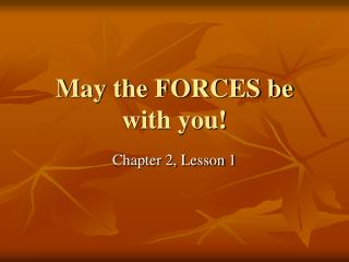 May the FORCES be with you!